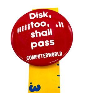VINTAGE RARE Computer Pin/Badge "Disk too shall pass" COMPUTERWORLD